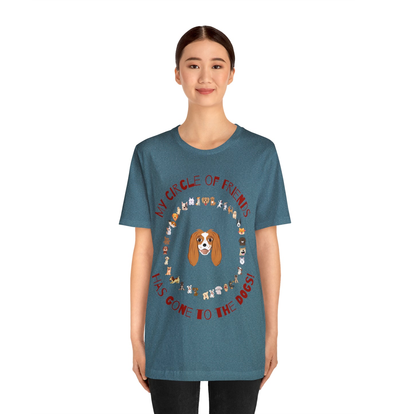 PopPop"s Original Design Circle Of Friends Has Gone To The DOGS! Unisex Jersey Short Sleeve Tee