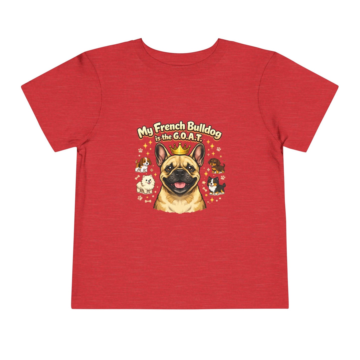 Let your toddler show their pride -- "My French Bulldog is the G.O.A.T." – Toddler T-Shirt