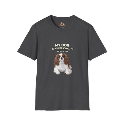 My Dog Is My Personality – "The Loyal One" – Personalized Custom Dog Shirt