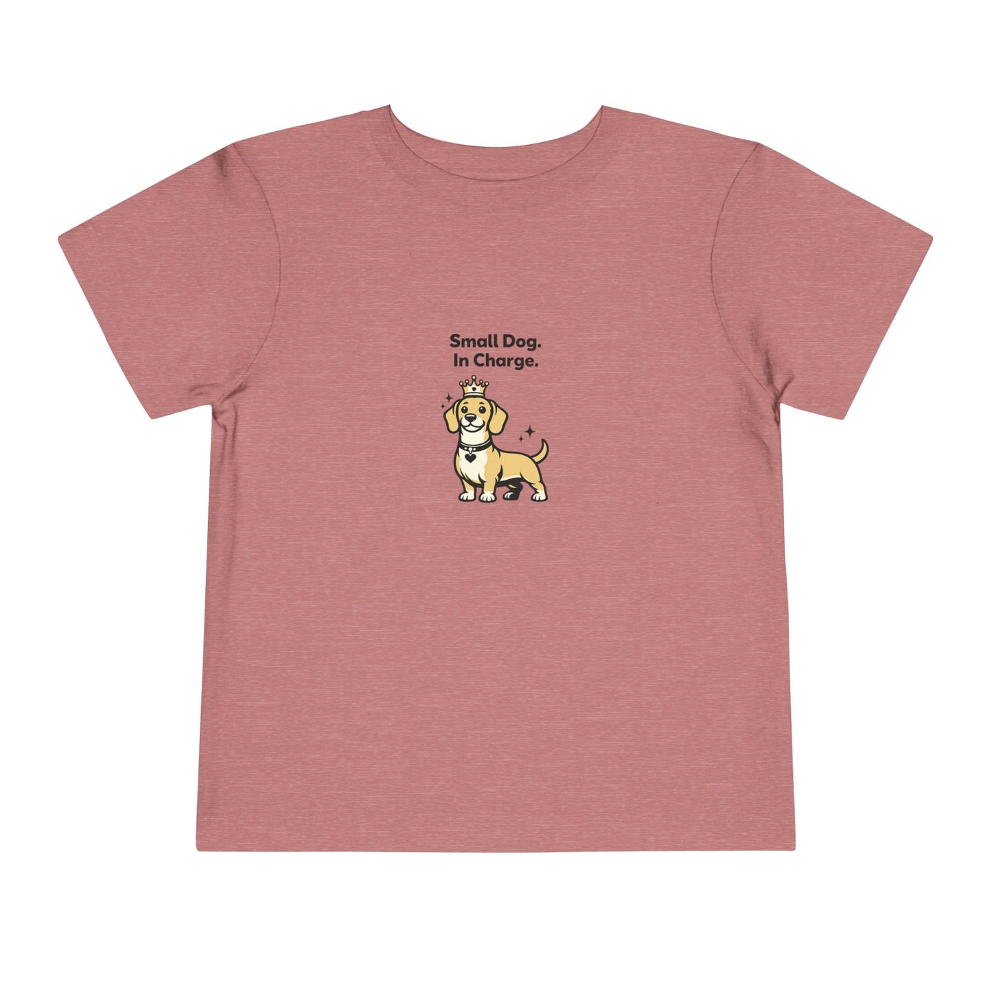 Small Dog. In Charge.  -- Toddler Dog Lover Tee