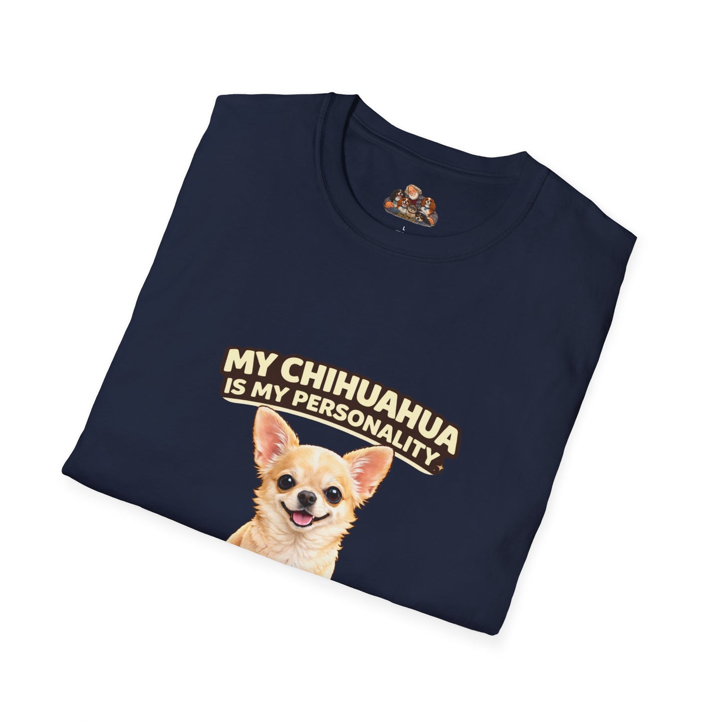 My Chihuahua Is My Personality – Big Bark Energy – Personalized Dog Tee