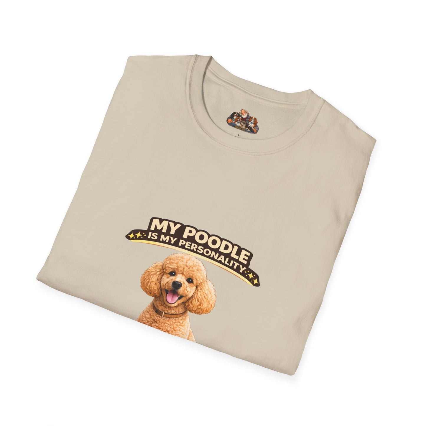My Poodle Is My Personality – High Standards  – Personalized Dog Tee