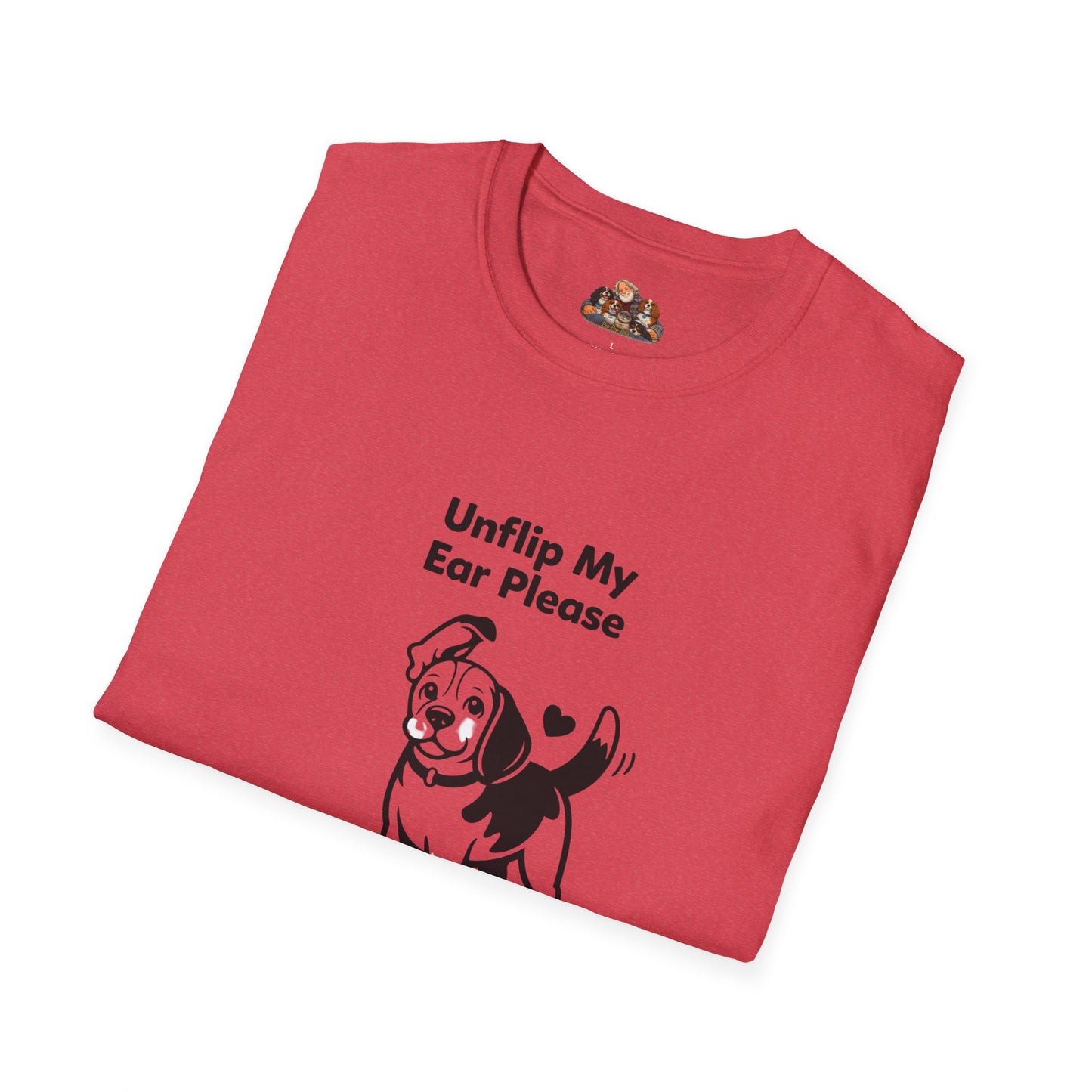 Unflip My Ear Please  —  Dog Lover T-Shirt