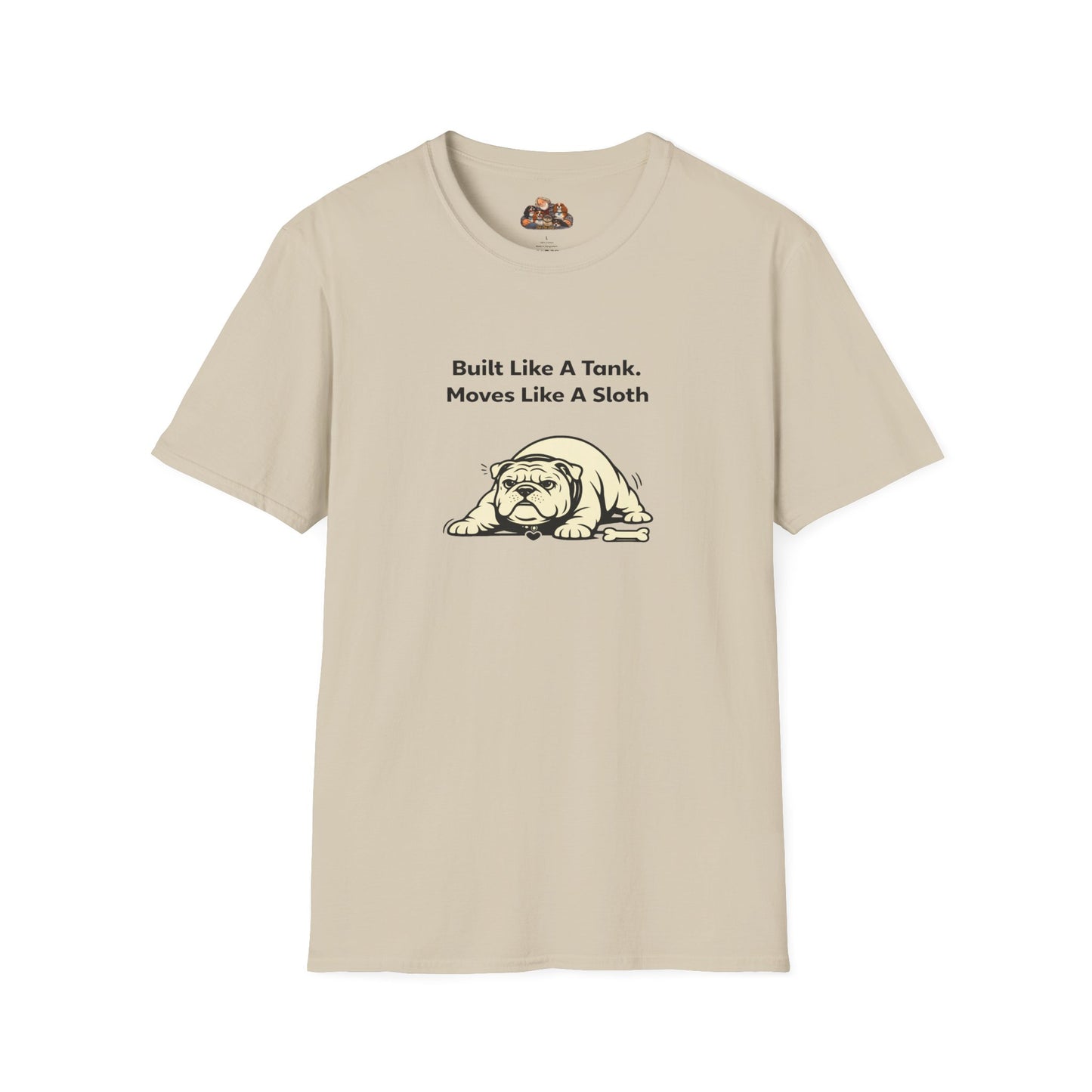 Built Like A Tank. Moves Like A Sloth.  —  Soft-Color Minimalist Family Collection For Adult Dog Lovers