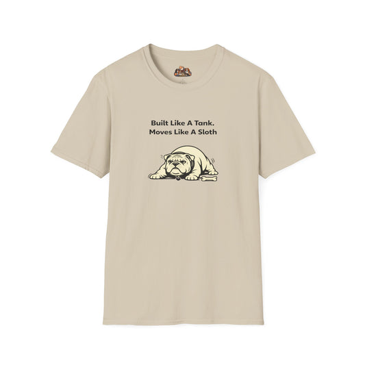 Built Like A Tank. Moves Like A Sloth.  —  Soft-Color Minimalist Family Collection For Adult Dog Lovers
