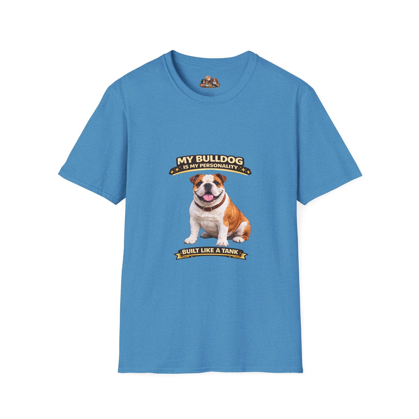 My Bulldog Is My Personality -- Built Like A Tank -- Personalized Dog Breed Tee