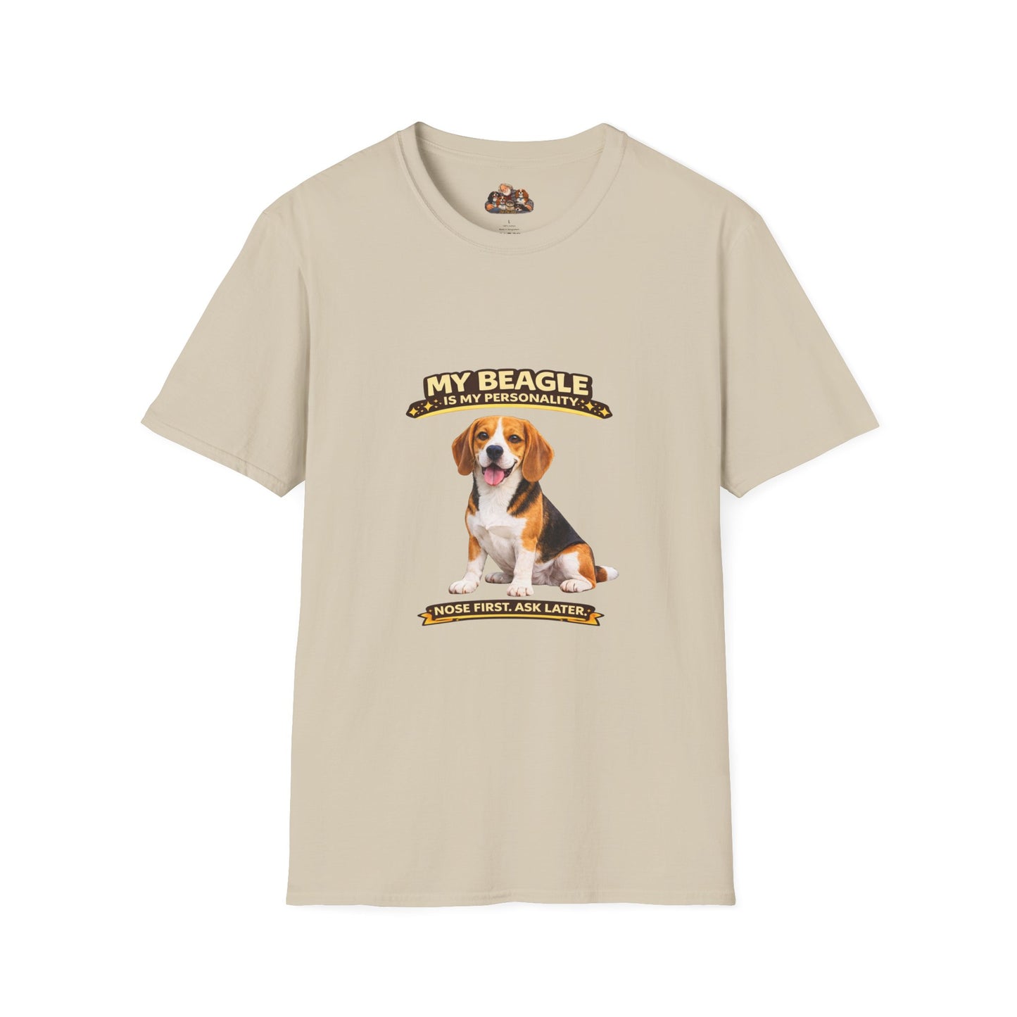 My Beagle Is My Personality – Nose First. Ask Later. – Personalized Dog Tee