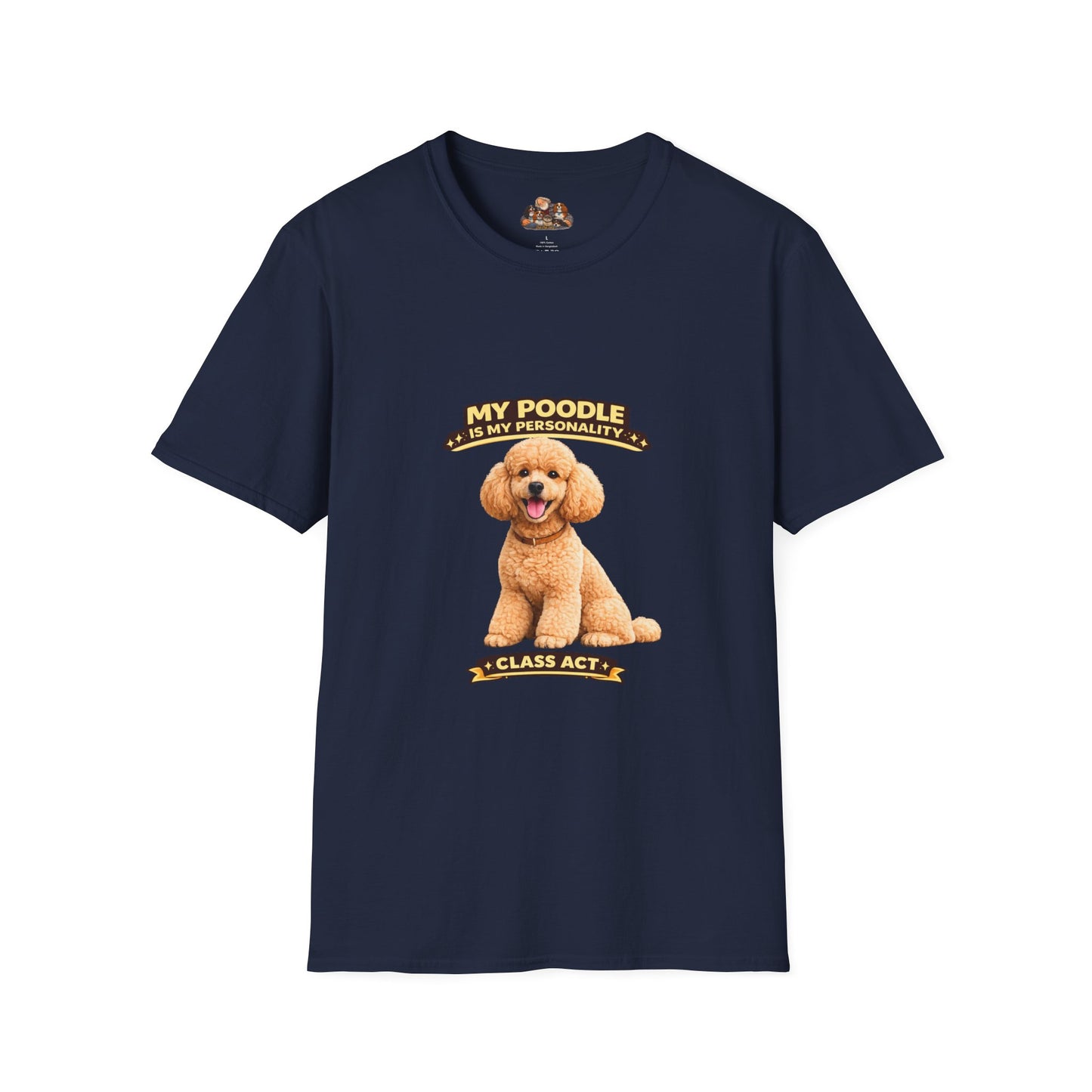 My Poodle Is My Personality – Class Act – Personalized Dog Tee