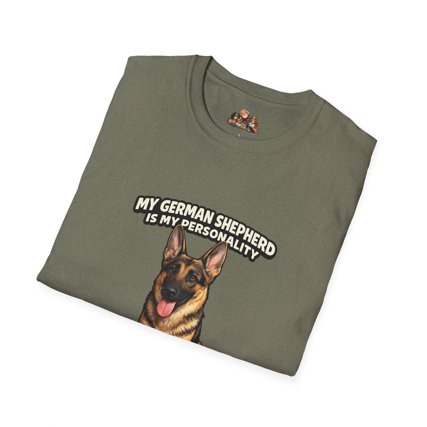My German Shepherd Is My Personality -- Loyal & Fierce -- Personalized Dog Breed Tee
