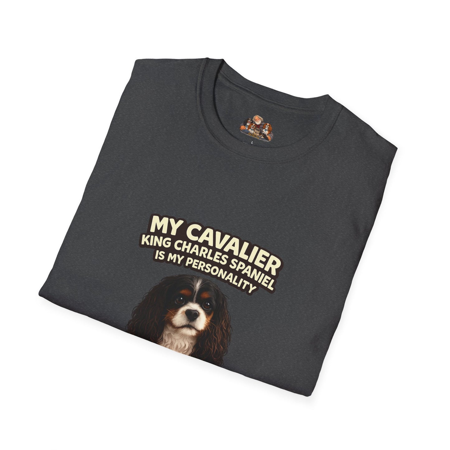 My Cavalier King Charles Spaniel Is My Personality – Heart Melt Mode – Personalized Dog Breed Tee