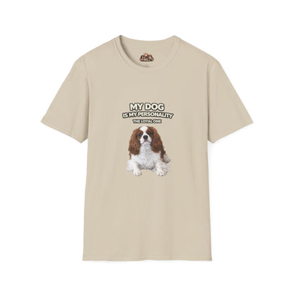 My Dog Is My Personality – "The Loyal One" – Personalized Custom Dog Shirt