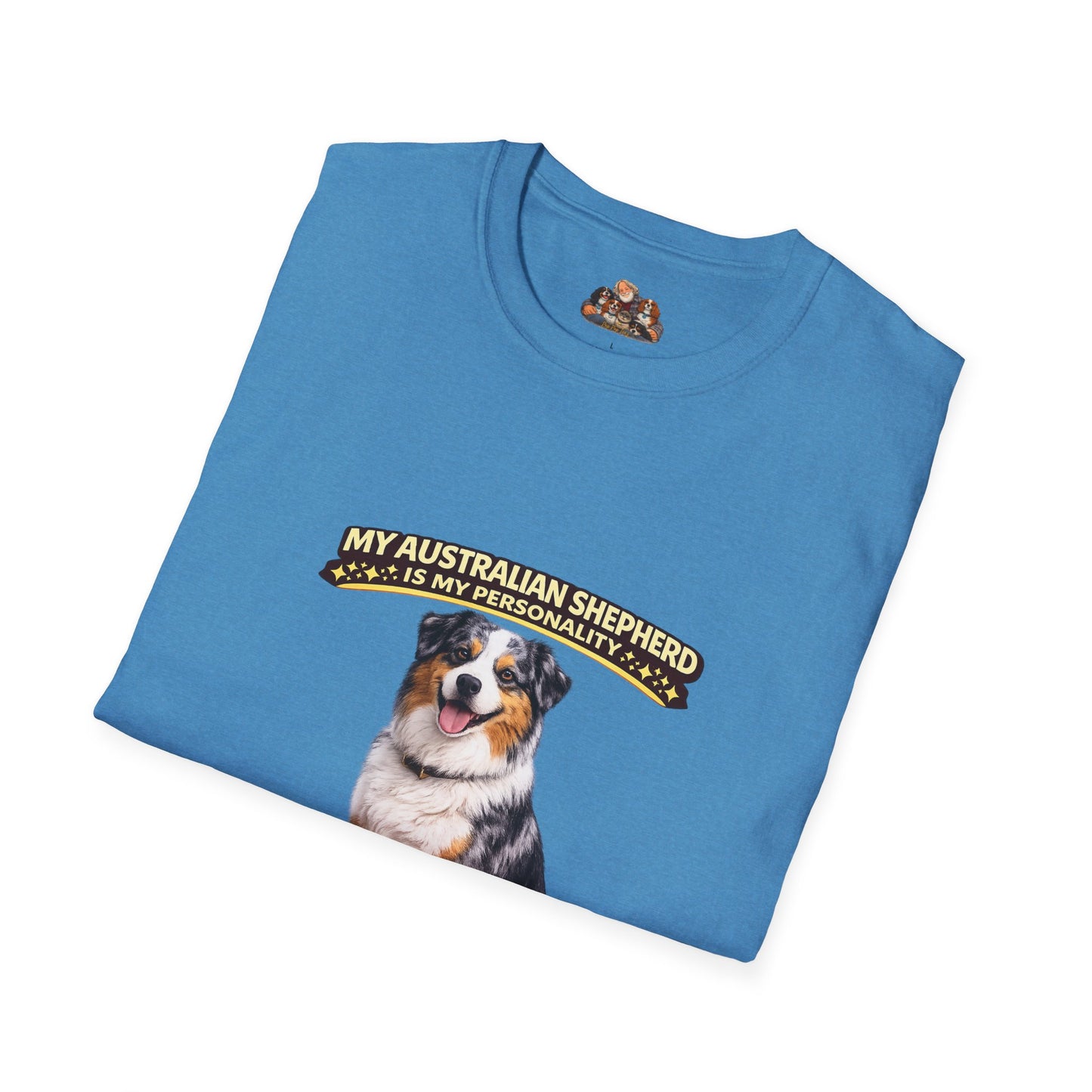 My Australian Shepherd Is My Personality – Smart & Driven – Personalized Dog Breed Tee