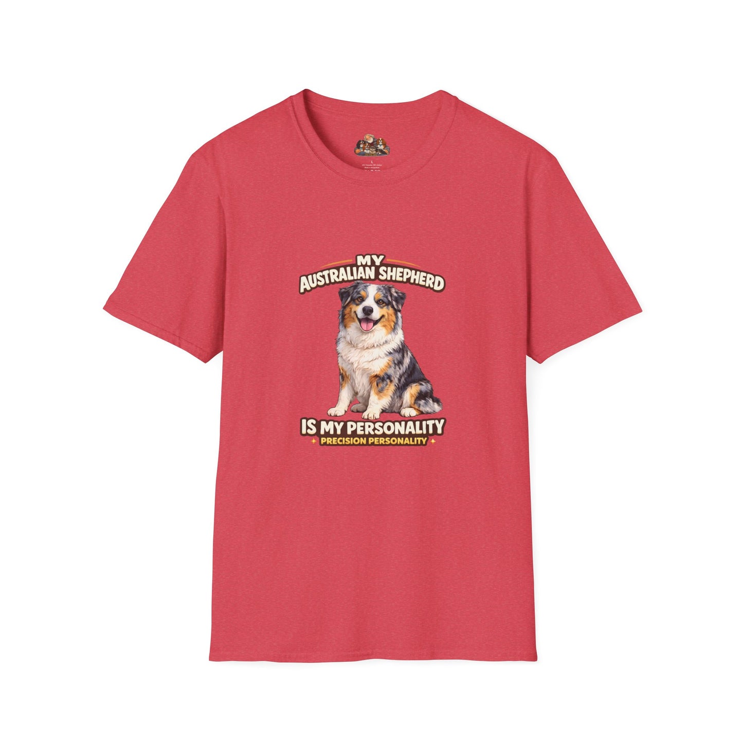 My Australian Shepherd Is My Personality – Precision Personality – Personalized Dog Breed Tee