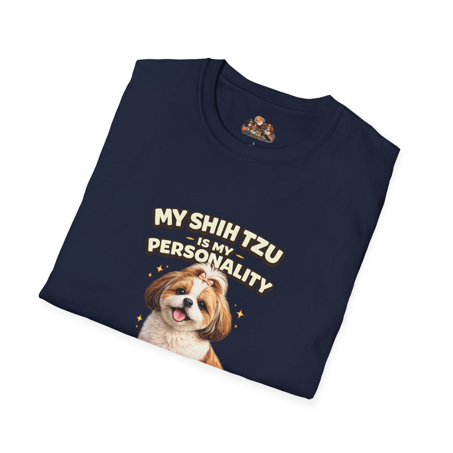 My Shih Tzu Is My Personality – Lap Dog Luxury – Personalized Dog Breed Tee
