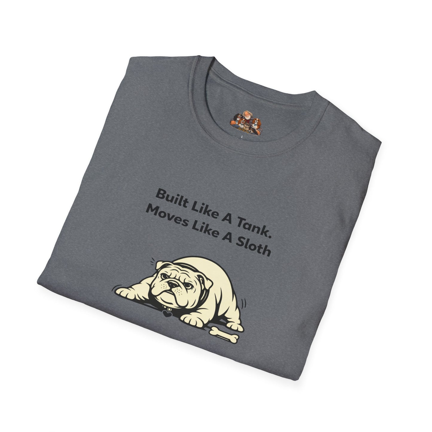 Built Like A Tank. Moves Like A Sloth.  —  Soft-Color Minimalist Family Collection For Adult Dog Lovers