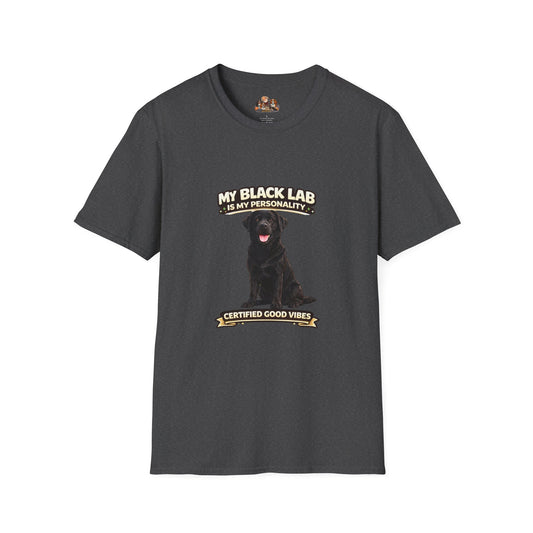 My Black Lab Is My Personality – Certified Good Vibes – Personalized Dog Breed Shirt