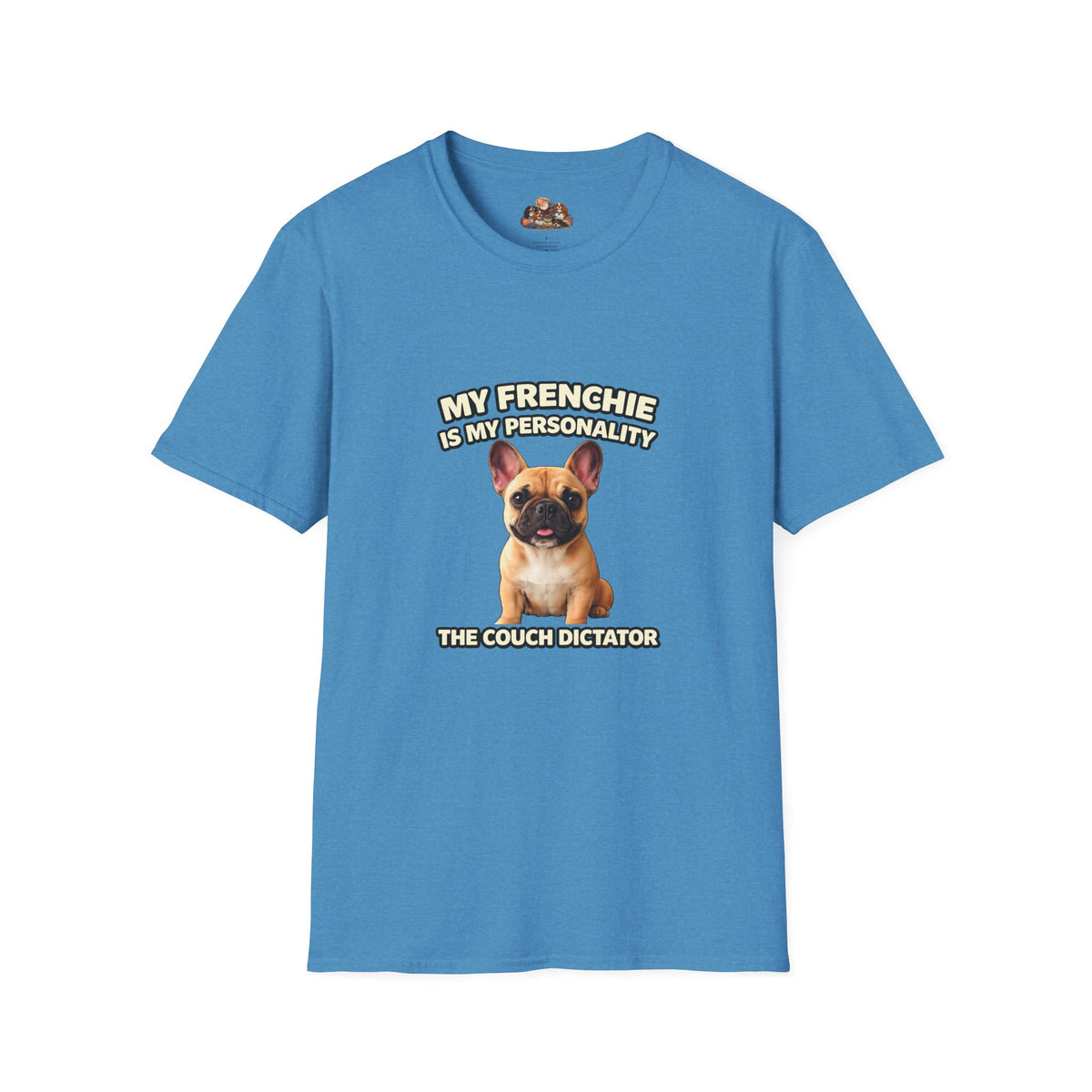 My Frenchie Is My Personality – Royal Energy – Personalized Dog Breed Tee