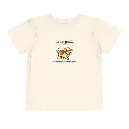 Hi Ho! Hi Ho! It's Off To Grandma's We Go -- Toddler Dog Lover Tee