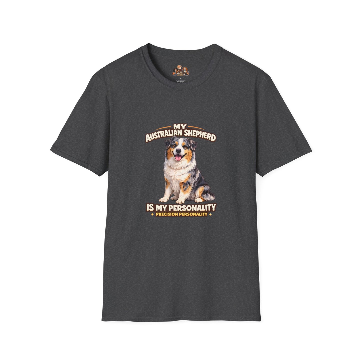 My Australian Shepherd Is My Personality – Precision Personality – Personalized Dog Breed Tee
