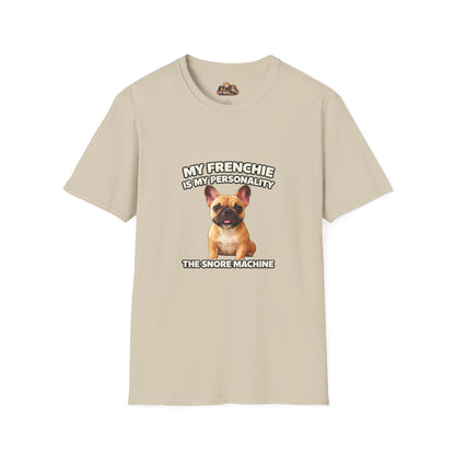 My Frenchie Is My Personality – Loud & Proud – Personalized Dog Breed Tee