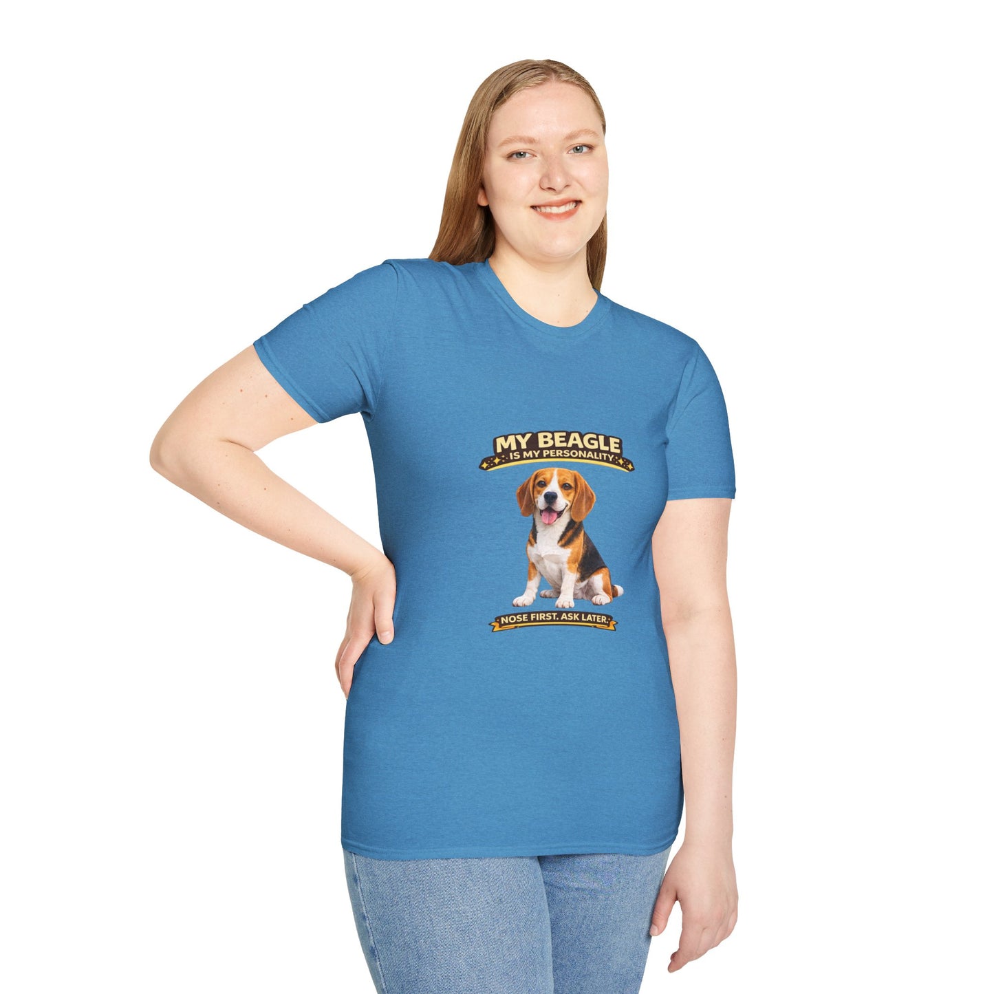 My Beagle Is My Personality – Nose First. Ask Later. – Personalized Dog Tee