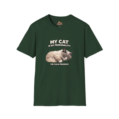 My Cat Is My Personality – "The Calm Presence" – Personalized Custom Cat Shirt