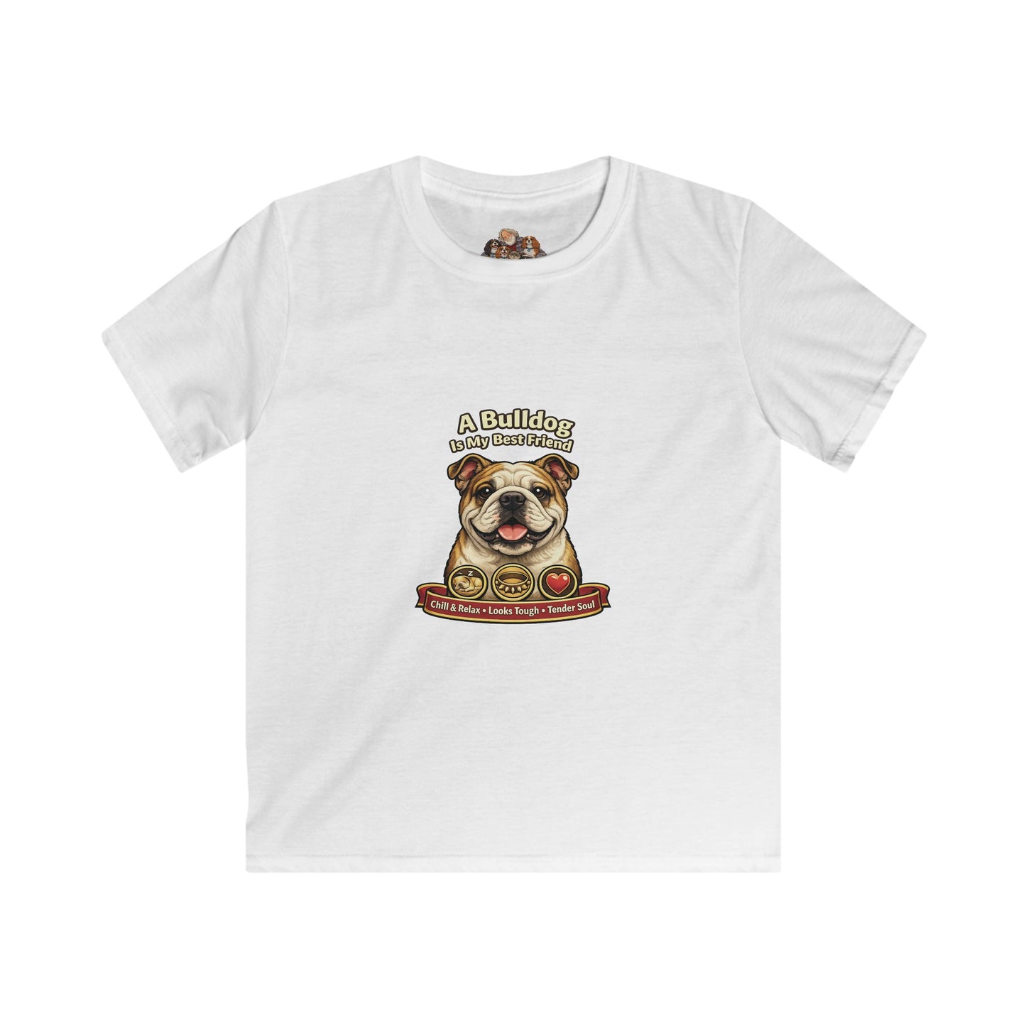 A Bulldog  is my Best Friend -- Pet Lover T-Shirt