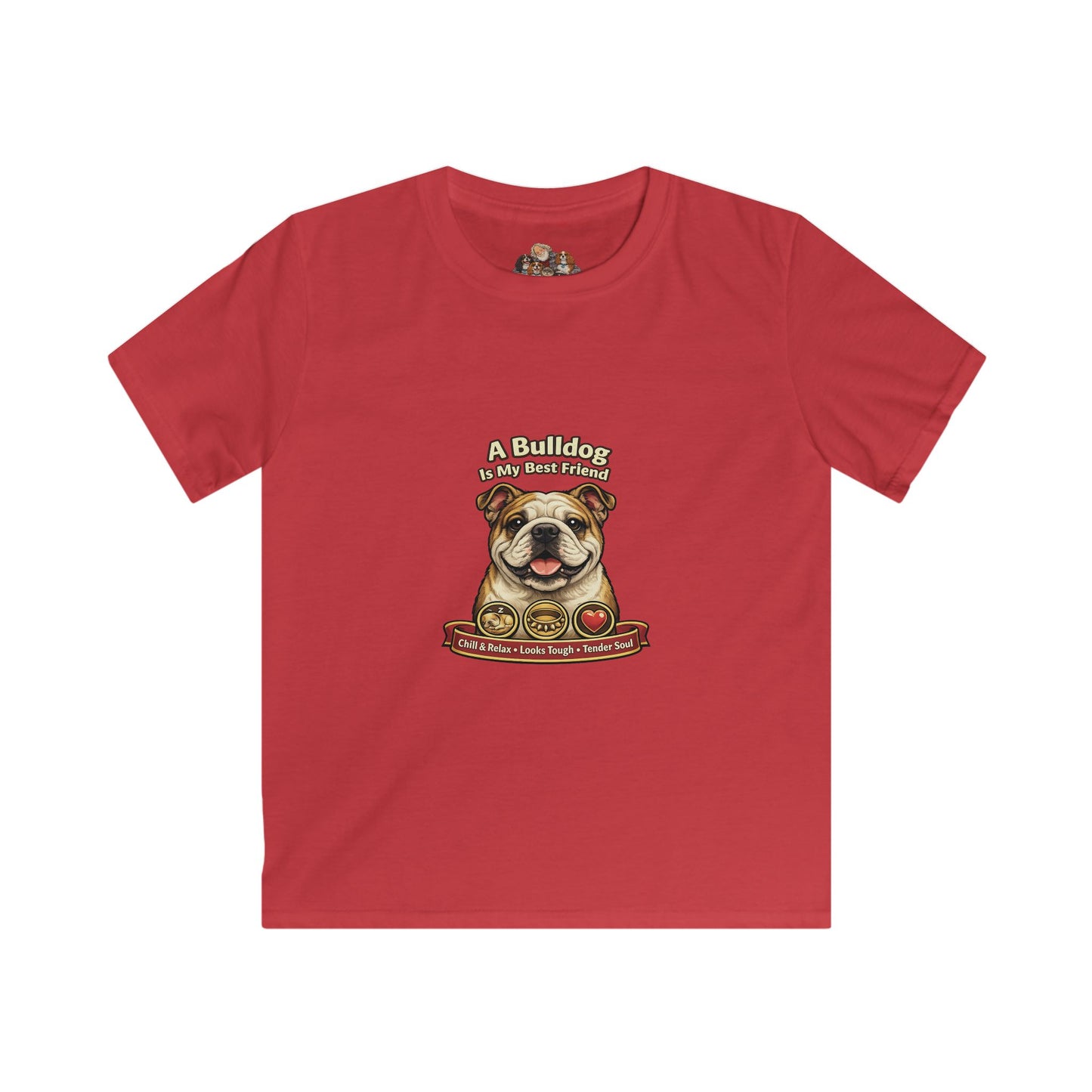 A Bulldog  is my Best Friend -- Pet Lover T-Shirt