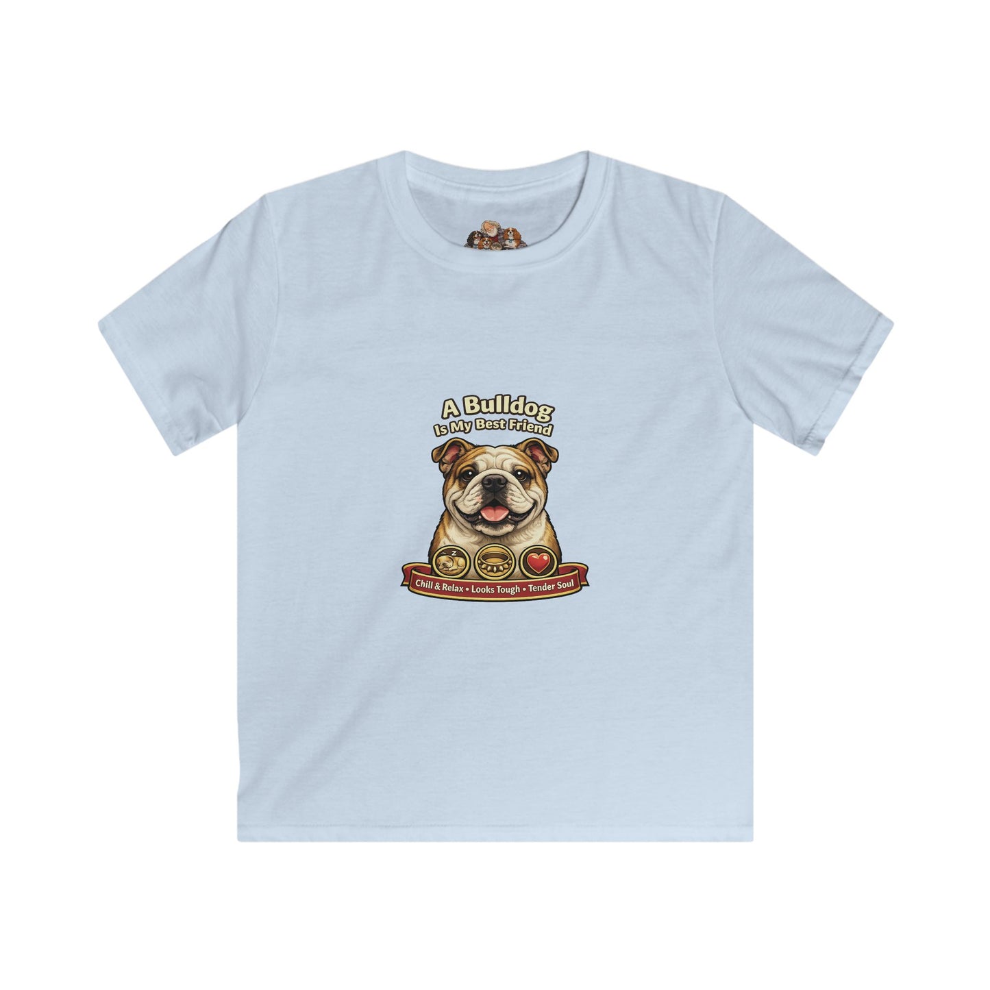 A Bulldog  is my Best Friend -- Pet Lover T-Shirt