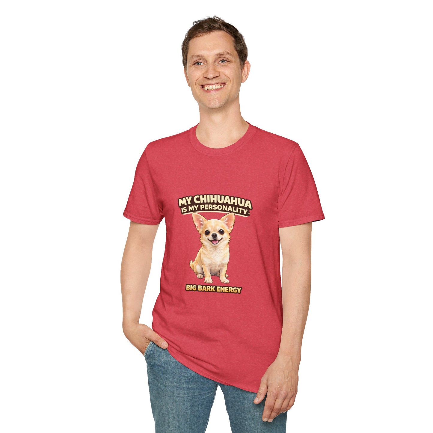 My Chihuahua Is My Personality – Big Bark Energy – Personalized Dog Tee
