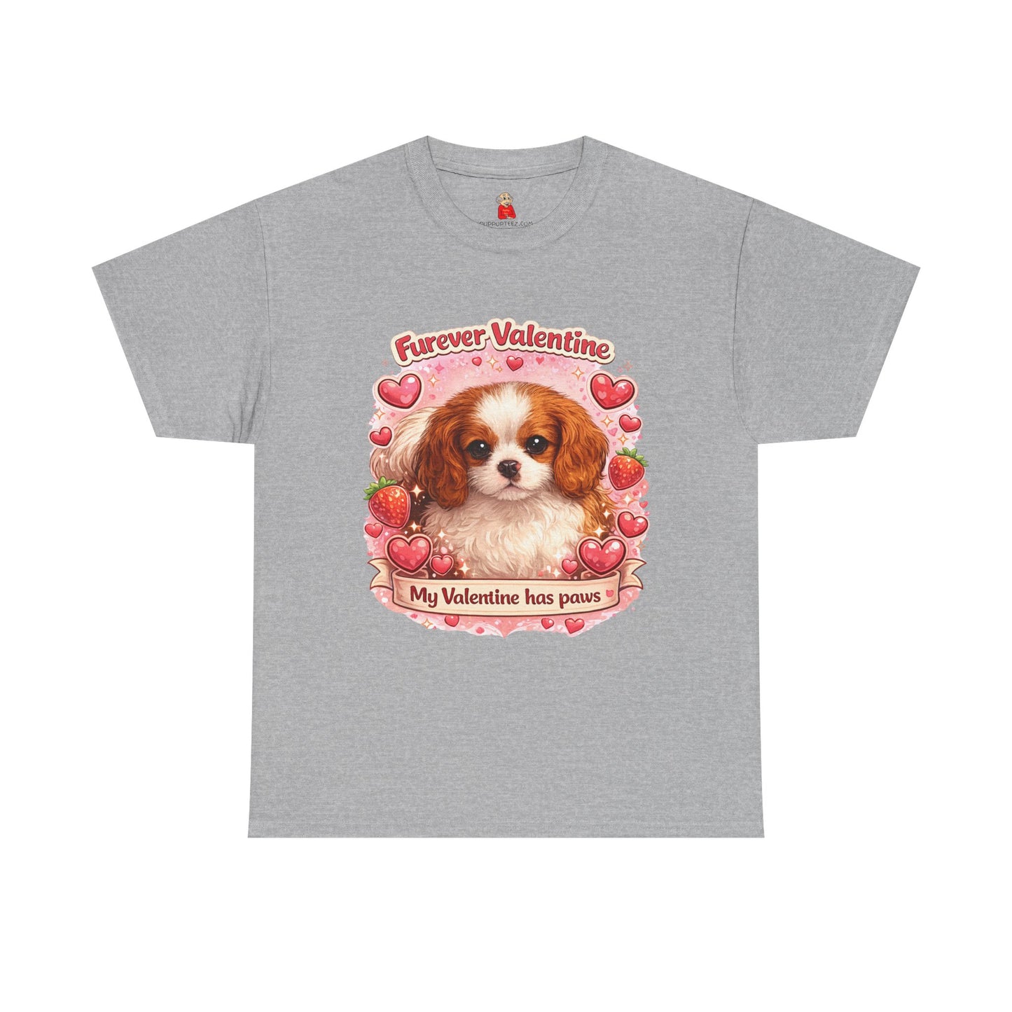 Furever Valentine - Puppy Love Has Paws – Pet Lover Valentine's Day T-Shirt