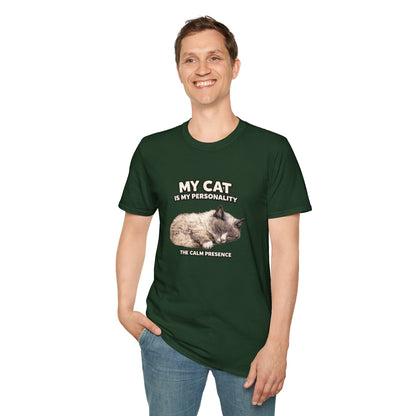 My Cat Is My Personality – "The Calm Presence" – Personalized Custom Cat Shirt