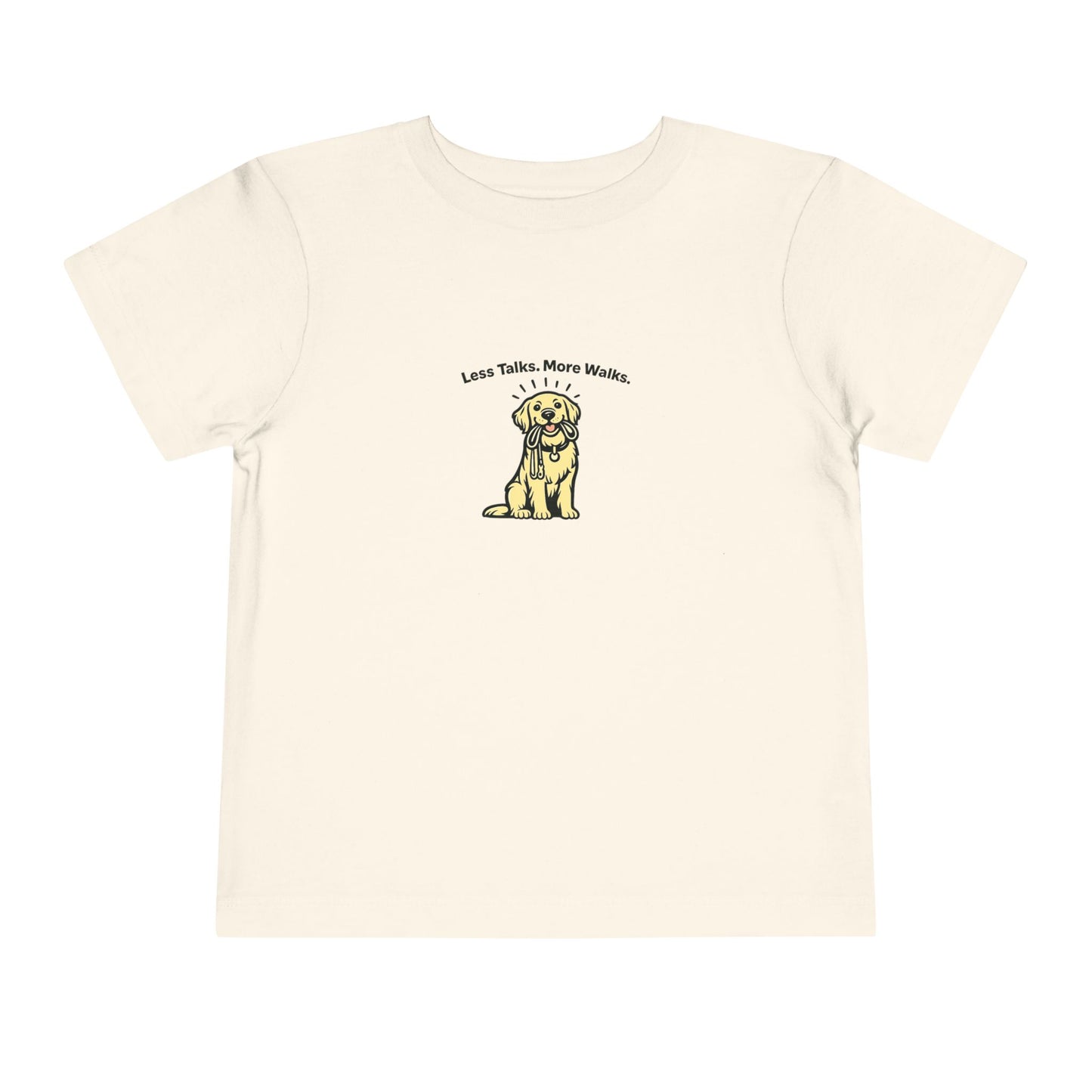 Less Talks. More Walks.  -- Toddler Dog Lover Tee
