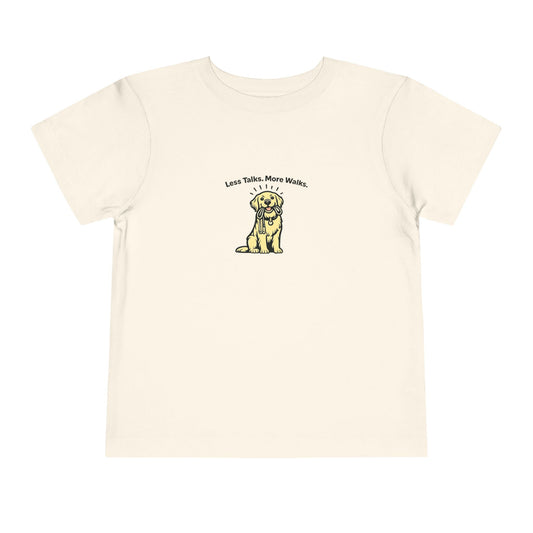 Less Talks. More Walks.  -- Toddler Dog Lover Tee