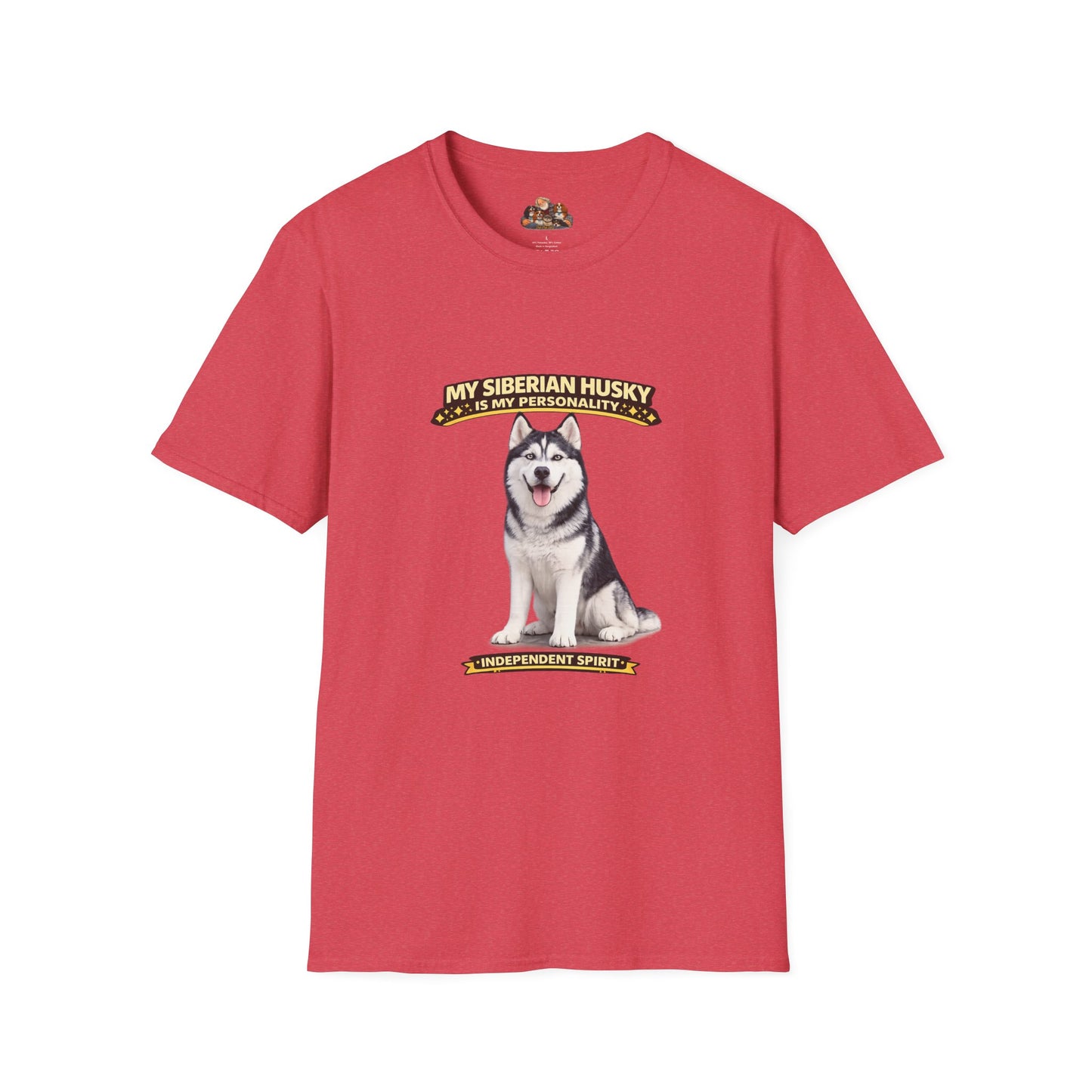 My Siberian Husky Is My Personality – Independent Spirit – Personalized Dog Breed Tee