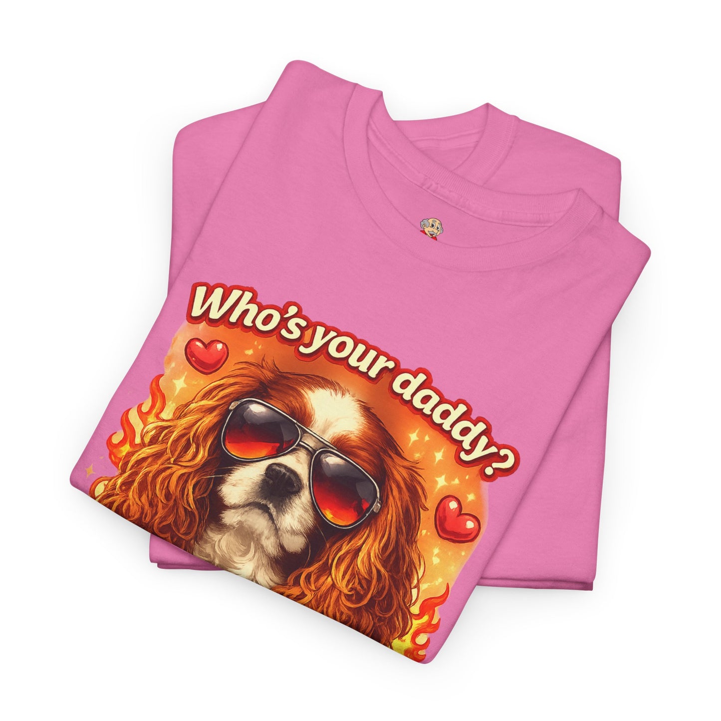 Who’s Your Daddy? - For Valentine’s Day