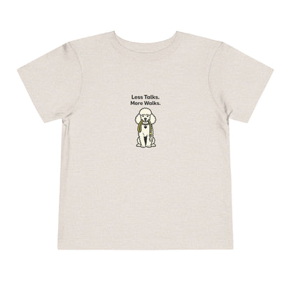 Less Talks. More Walks.  -- Toddler Dog Lover Tee
