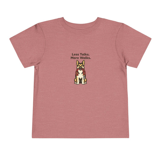 Less Talks. More Walks.  -- Toddler Dog Lover Tee
