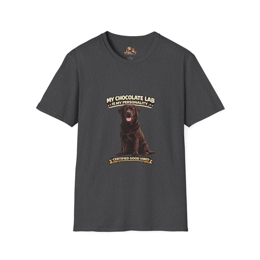 My Chocolate Lab is My Personality – Certified Good Vibes – Personalized Dog Breed Shirt