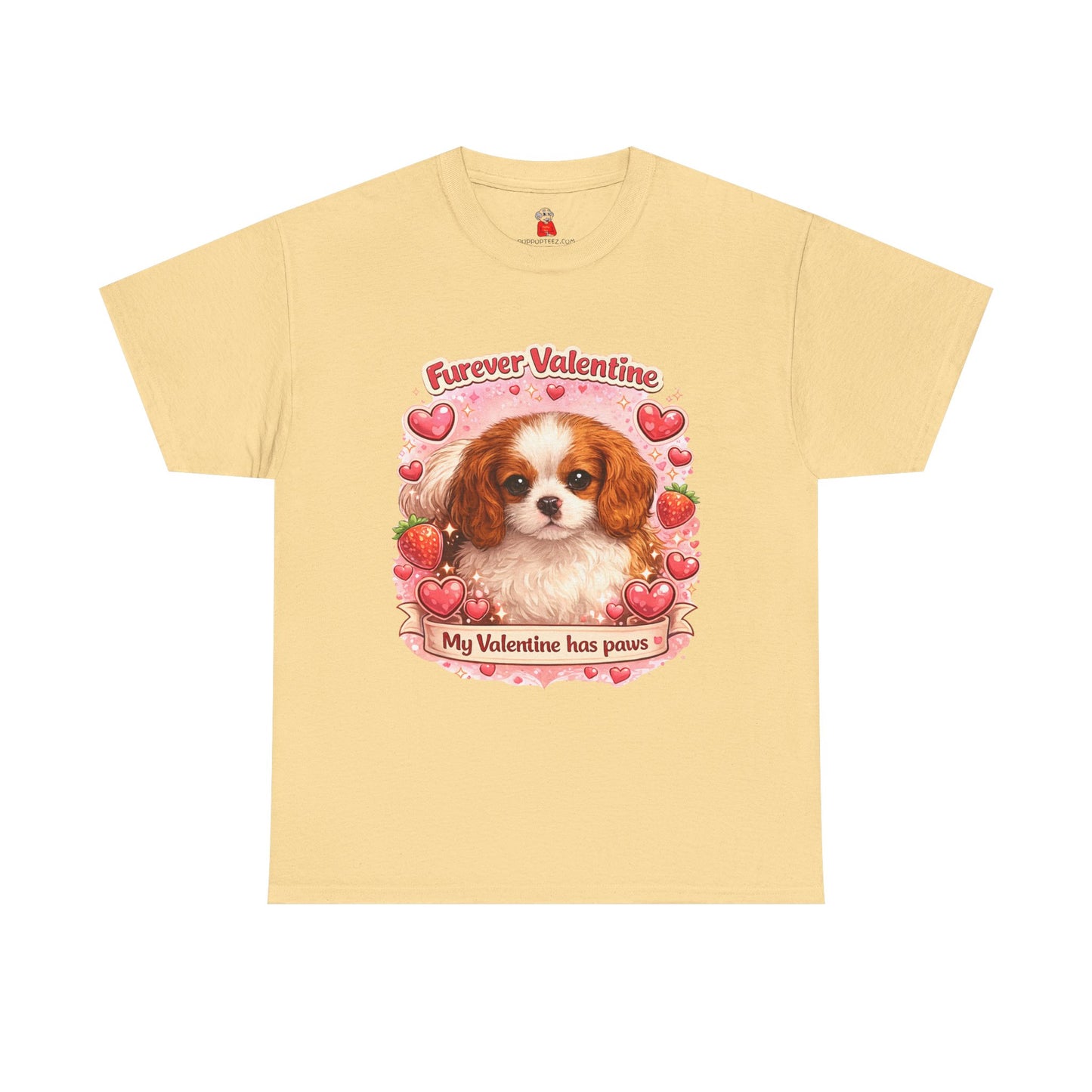 Furever Valentine - Puppy Love Has Paws – Pet Lover Valentine's Day T-Shirt