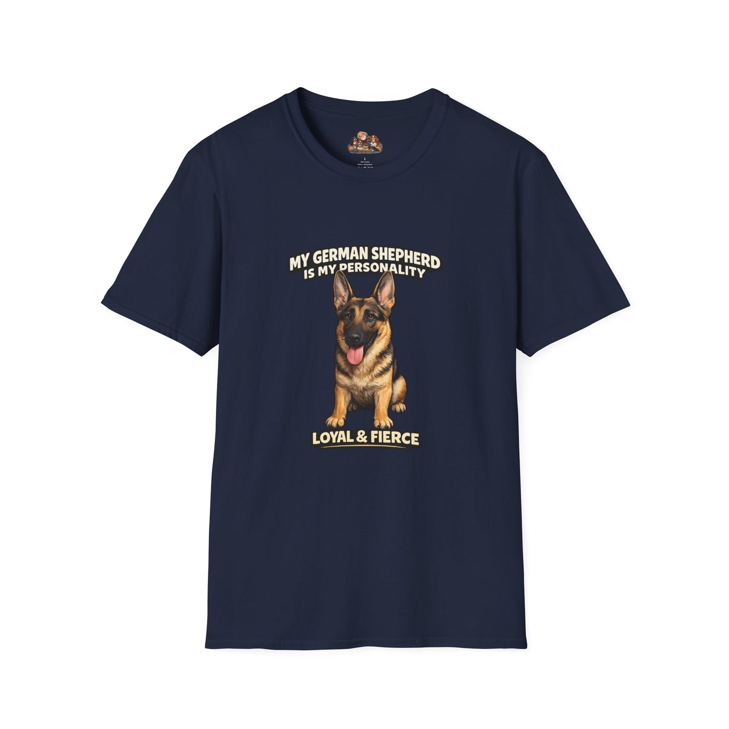 My German Shepherd Is My Personality -- Loyal & Fierce -- Personalized Dog Breed Tee