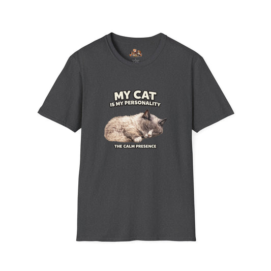 My Cat Is My Personality – "The Calm Presence" – Personalized Custom Cat Shirt