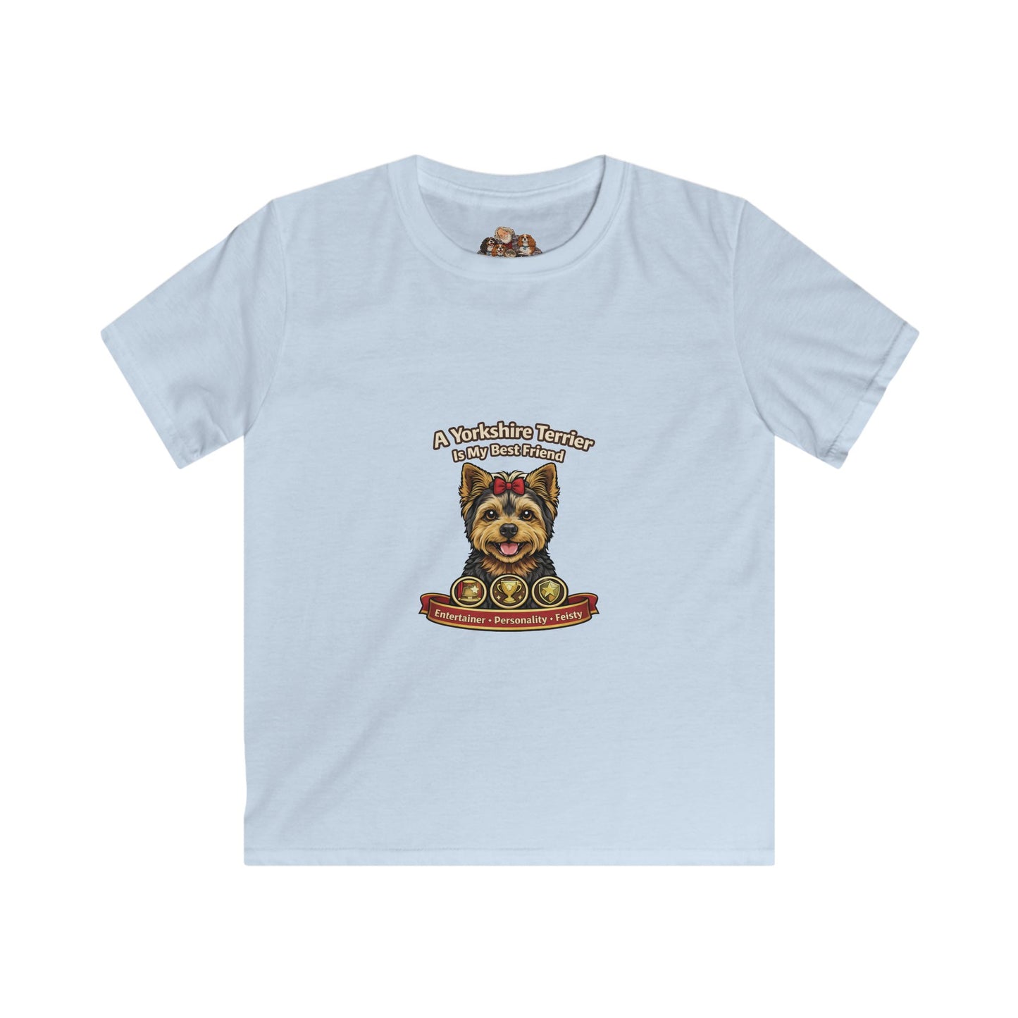 A Yorkie is my Best Friend -- Pet Lover T-Shirt
