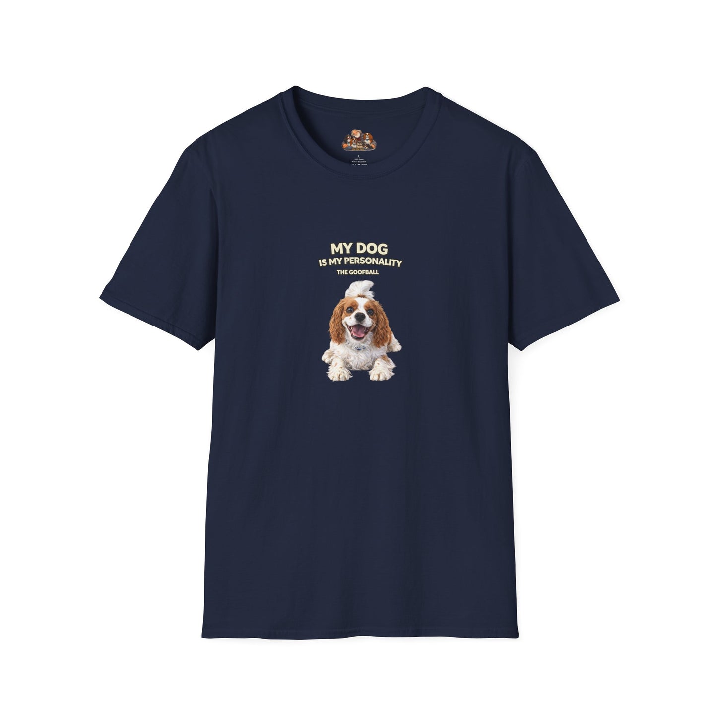 My Dog Is My Personality – "The Goofball" – Personalized Custom Dog Shirt