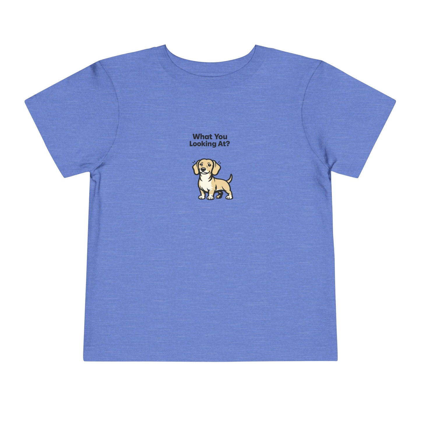 What You Looking At?  -- Toddler Dog Lover Tee