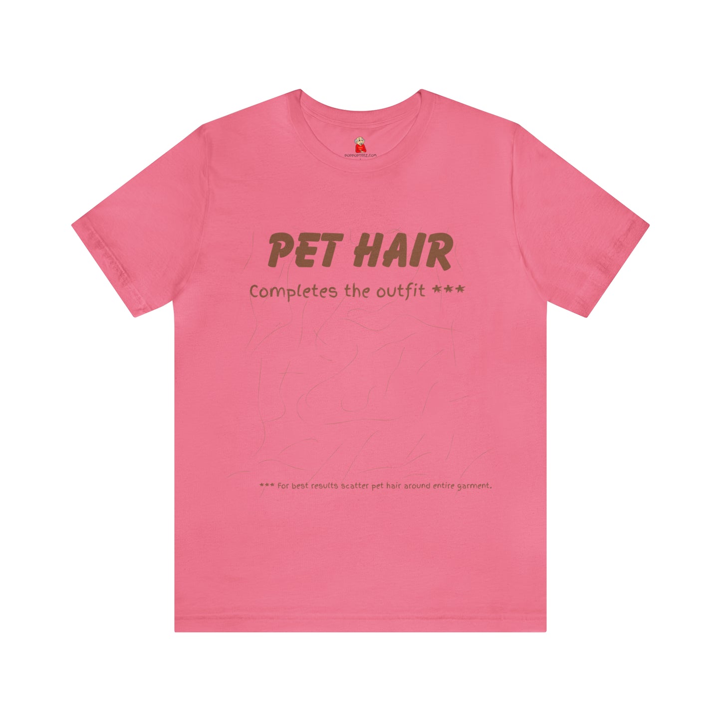 BROWN  Pet Hair Completes the Outfit Unisex Jersey Tee