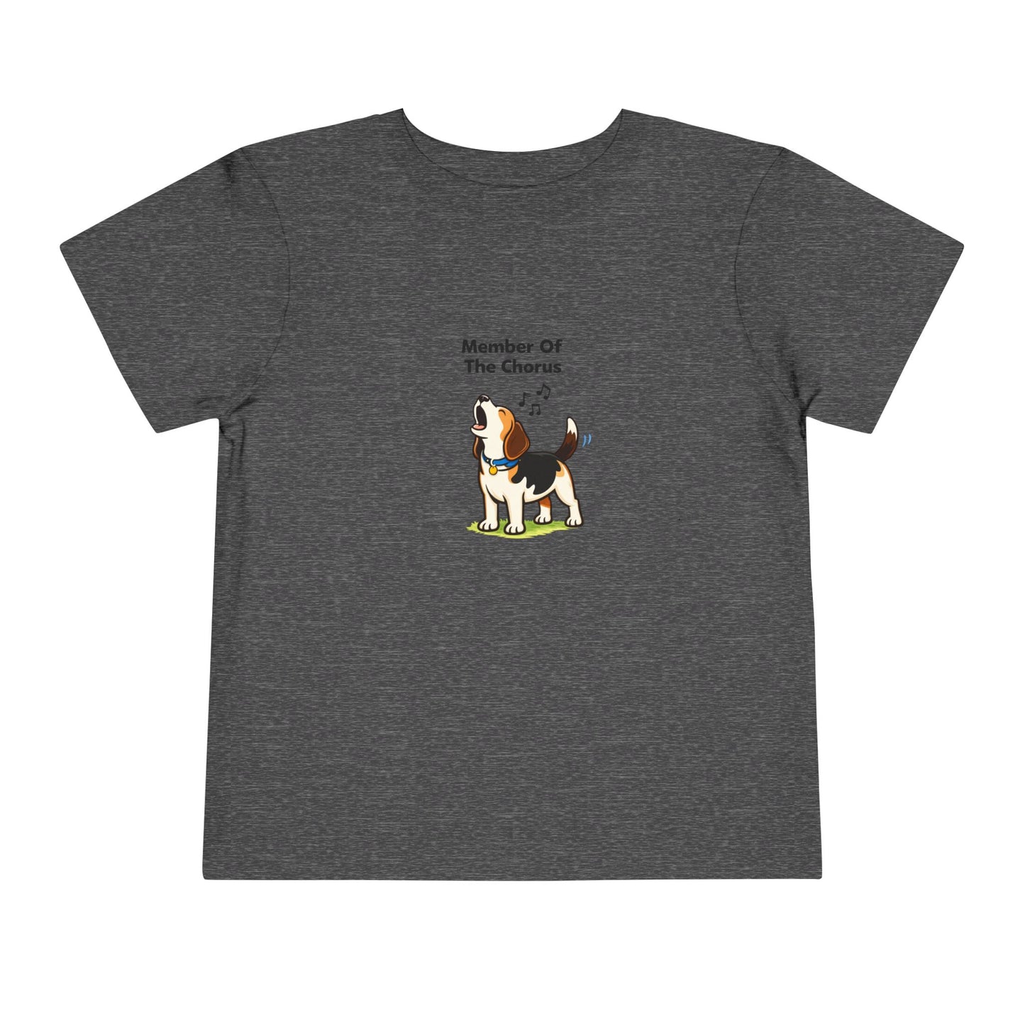 Member Of The Chorus  -- Toddler Dog Lover Tee
