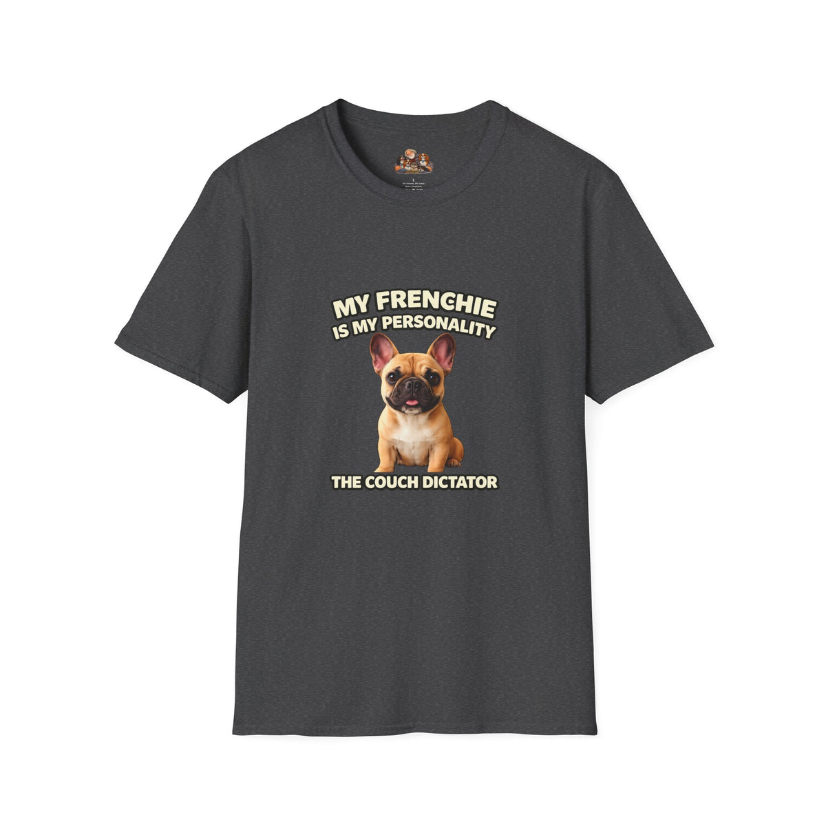 My Frenchie Is My Personality – Royal Energy – Personalized Dog Breed Tee
