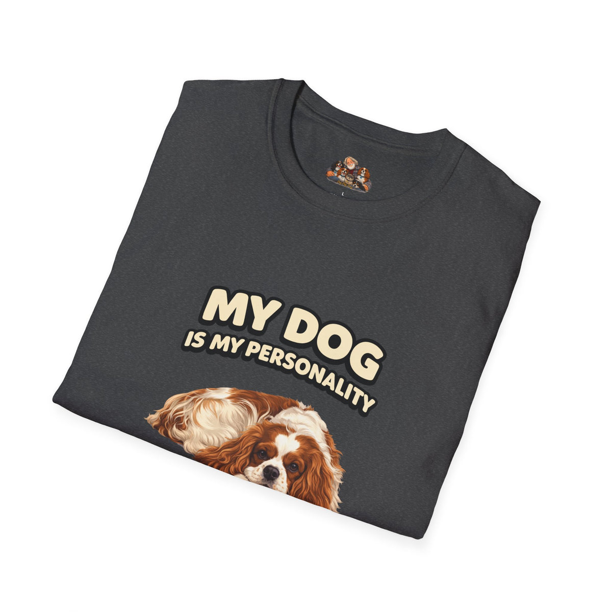 My Dog Is My Personality – "The Chill One" – Personalized Custom Dog Shirt
