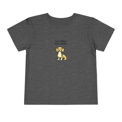 Less Talks. More Walks.  -- Toddler Dog Lover Tee